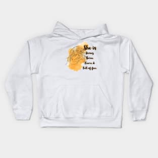 She is Strong,Brave, Fierce, and Full of Fire Kids Hoodie